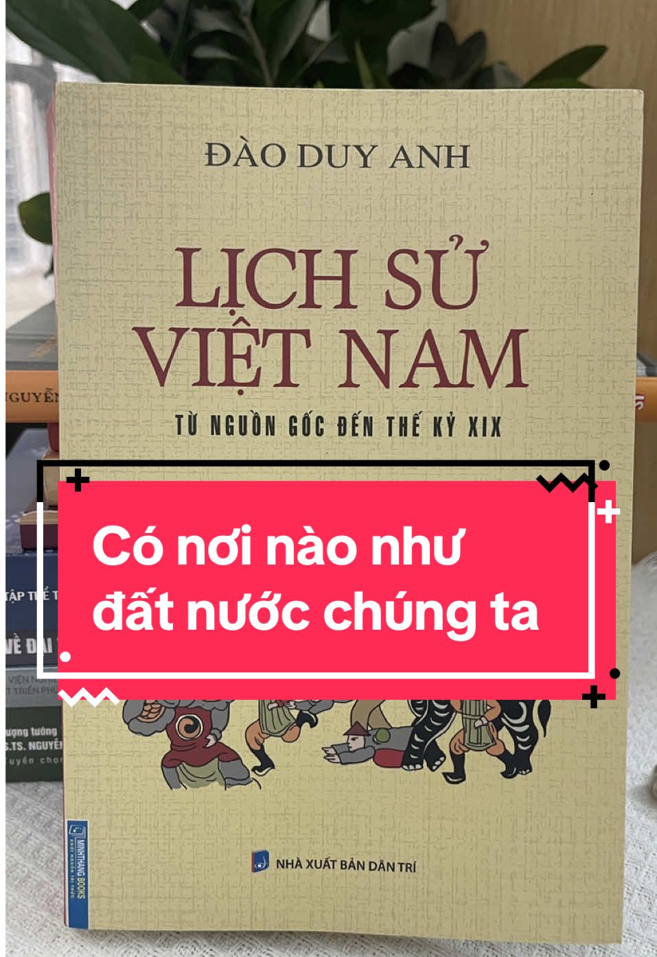 Lịch Sử Việt Nam Từ Nguồn Gốc Đến Thế Kỷ XIX#BookTok #xuhuongtiktok #books #sachlichsu 