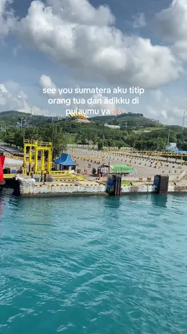 tunggu aku kembali 2 th lagi dengan segala impian itu😇 #fyp #bakauheni #rantau #sumatera #fyp #foryou #merak #bakauhenilampung 