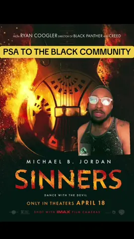 🚨PUBLIC SERVICE ANNOUNCEMENT🚨 #Sinners #SinnersMovie #BlackTikTok #Horror #Horrortok #fyp 