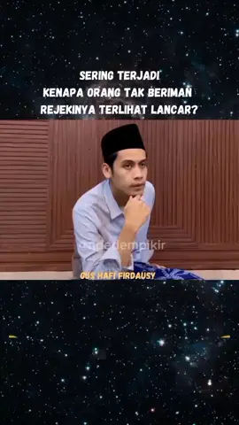 Hal yang sering jadi pertanyaan, kenapa orang tak beriman terlihat rezekinya lancar? Gus Hafi Firdausy  @Ngedem Pikir #gushafifirdausy #gushafi #ngajibareng #ngajiyuk #kajian #sholawat #nderekulama #fyp 