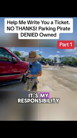 Help Me Write You a Ticket. NO THANKS! Parking Pirate DENIED Owned #cops #police #bodycam #arrested #jail #usa #Flyp