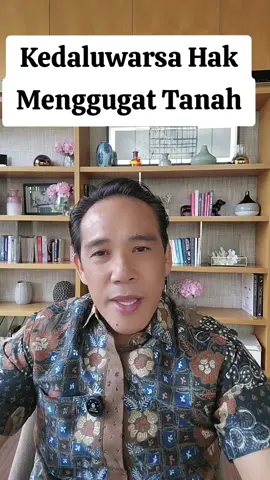 Bagian 148 | Kaidah Hukum Yurisprudensi : Kedaluwarsa Hak Menggugat Tanah. - Putusan Kasasi MARI No. 157 K/Sip/1975, tertanggal 18 September 1976.