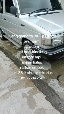 kijang th 94 . siapa cepat dia dapat monggo.. sat set  kok. kudus..  33 jt saja  085727142361