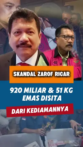 Skandal zaeof ricar, 920 miliar dan 51 kg emas disita, dari kediamannya #hukumhumanisberkeadilan #reformasipengadilan #zarofricartersangkatppu #fyp #virallll 