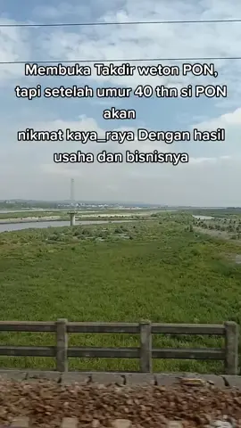 PON harus sabar semua sudah takdirnya, tapi inget di usia 40 thn keatas akan gemah Ripah hartanya bismillah.....#fypage #fypviral #fyppppppppppppppppppppppp #weton #wetonjawa #pon