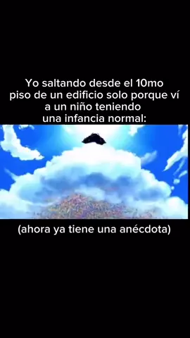 Sus amigos no le van a creer #10mo #piso #saltar #edificio #niño #infancia #anecdota #hablar #amigos #onepiece #dragon #inmortal #kaido #visitas #seguidores #fyp #comedia #meme #memes 