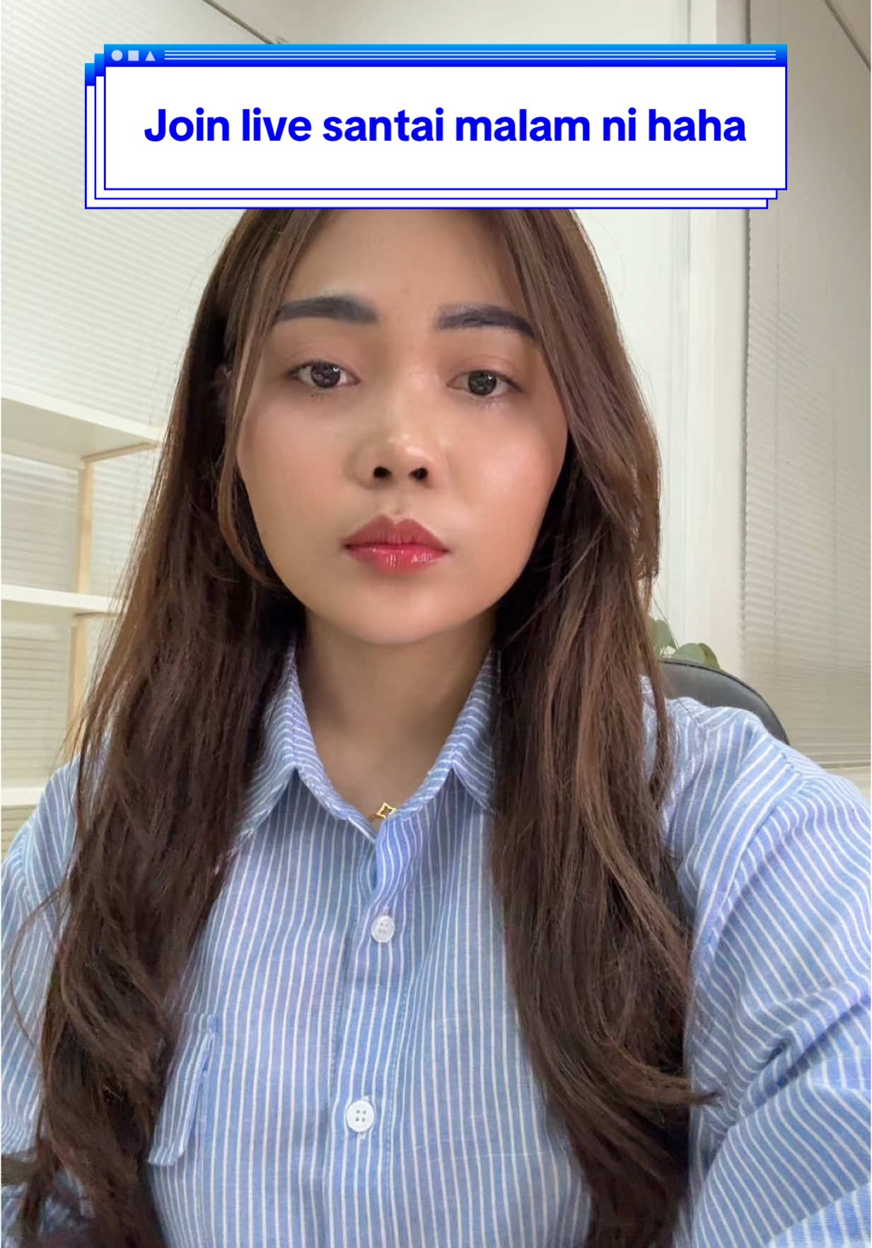 Masuk live . Malam ni live santai2 nak bagi Lipmatte yang cahaya pakai 