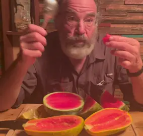 Watermelon. Papaya. 