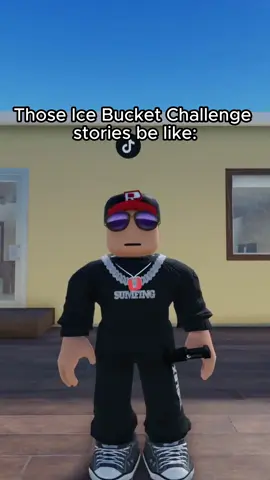 Instagram ice bucket challenge stories be like: #fyp #meme #fypシ #viralvideo #roblox #kidtaen #taen715 #tiktokviral #popular #trending #creatorinsights #relatable #tiktok #funnyvideo #humor #icebucketchallenge #uscmind #drown @dahoodapollo @kellanbigmoney @prophet445roblox @taen715