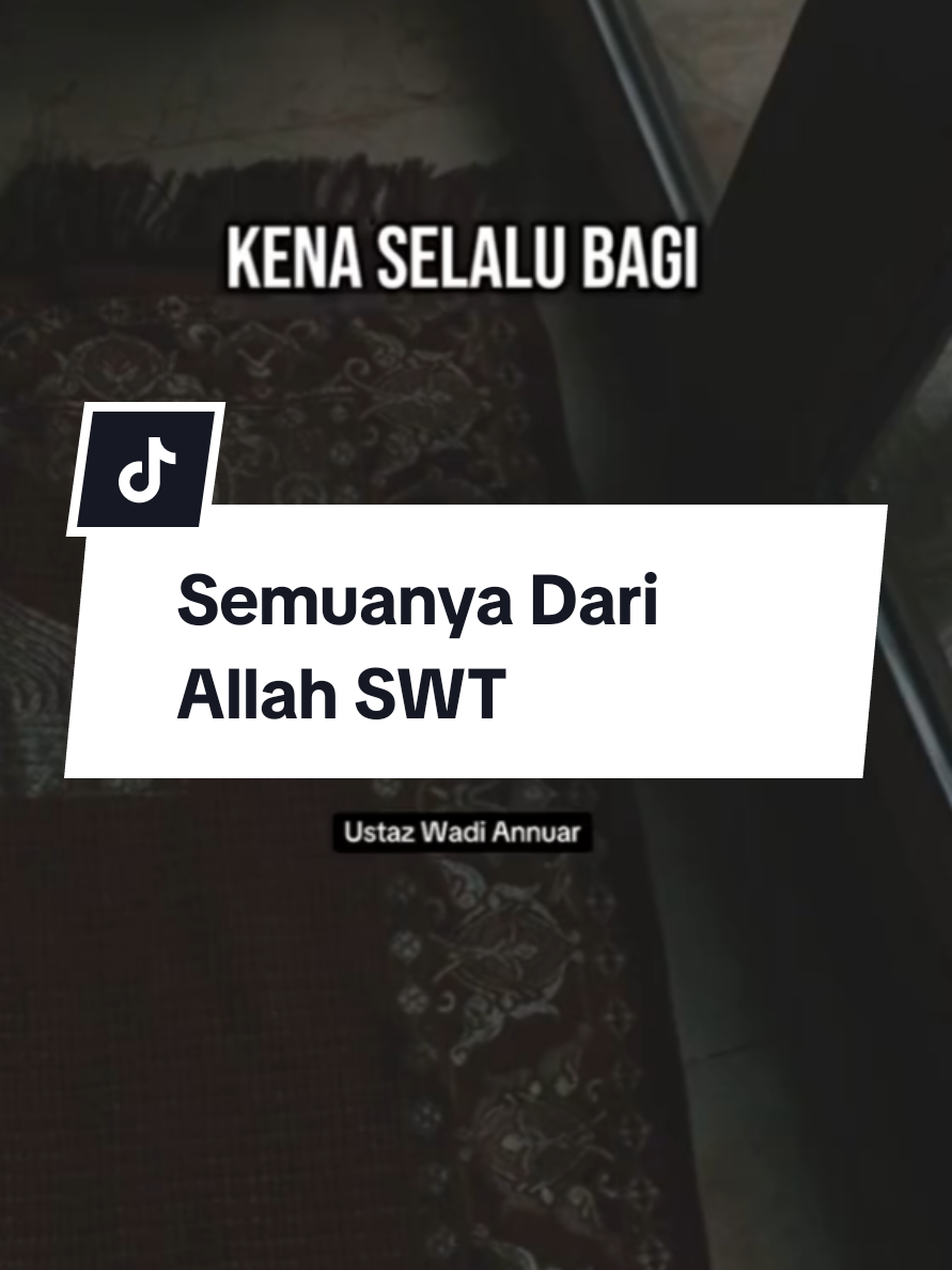 Apa yang kita ada hari ini semuanya adalah dari Allah SWT.. #dariallah #milikallah #allahswt #tazkirah #dakwah #muhasabahdiri #pemudahijrah #nasihat #ustazwadiannuar #fypp #fypage #fypシ゚ 