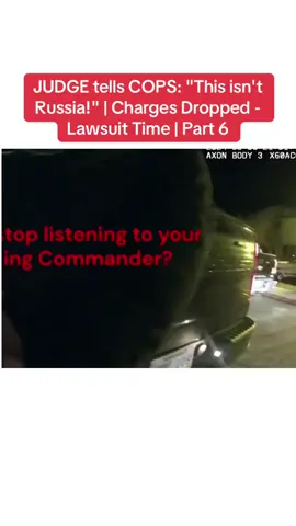 JUDGE tells COPS: 