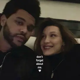 I miss them #theweeknd #bellahadid #dontforget #fyp 