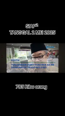 Siap-siap tangal 2 mei 2025 Pak prabowo akan beri pengumuman Jangan sampai ketinggalan ya teman-teman mimin akan update info terbarunya secara berkala Jangan lupa like, komen, share dan follow akun mimin😇 #fy #fyppppppppppppppppppppppp #fypage #fyp #fypシ゚ #fypシ゚viral🖤tiktok #fypシ゚viral🖤tiktok #fypppppppppppppp #asn #nonasn #infoguru #guru #gurumuda #gurutiktok #tunjangan ##gaji ##gajihonorer #honorer #honor #pidatoprabowo 