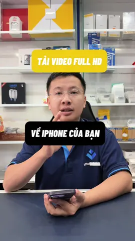 Cách tải video full hd về iPhone của bạn #review #reviewiphone #thuthuathay #thuthuatiphone #iphonegiare #iphonetricks #iphonequan9 #vphone24h #vphone #vphone24hagency #sale #thanhlyiphone #saleiphone #pisen #sacnhanh30w  #sacbaovepin #mophie  