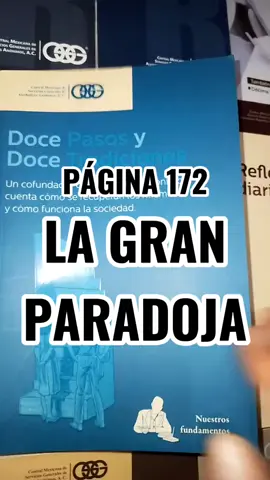 La gran Paradoja #paradoja #pasarelmensaje #12pasos #alcoholicosanonimos #soloporhoy #undiaalavez #ayudaralosdemas #NA #recuperacion #alcoholismo #adiccion #neurosis #depresion #codependencia #pagina172 