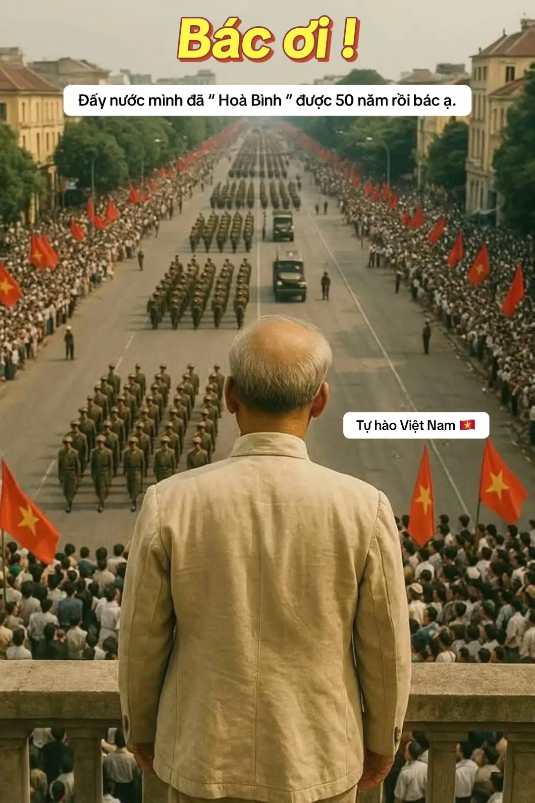 Bác ơi! Việt Nam mình đã Hoà Bình được 50 năm rồi bác ạ. Nguồn: sưu tập #thongnhatdatnuoc #30thang4 #giaiphongmiennam #1975 #vietnam #vietnamtoiyeu #concertquocgia 