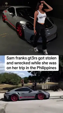 Sam franks gt3rs got stolen and wrecked while she was on her trip in the Philippines #samfrank #samxfrank #gt3 #gt3rs #Porsche #wreck #fyp #fypシ 