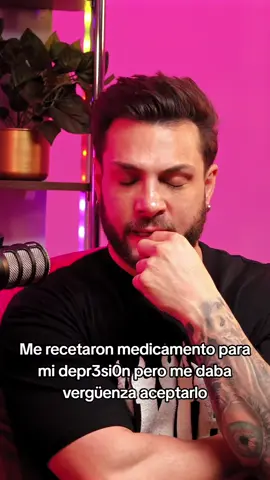 Me recetaron medicamento para mi depr3si0n pero me daba vergüenza aceptarlo #hablemosdetal #PodcastNicola 