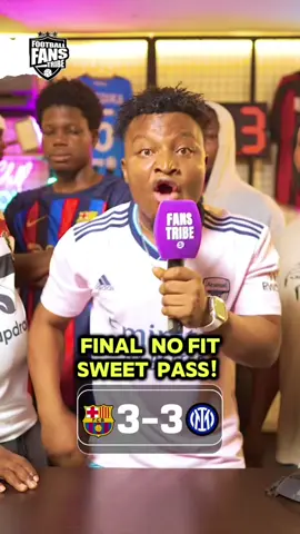 FINAL NO FIT SWEET PASS! Watch the FULL VIDEO now on YouTube via  link in bio 📺 🔥 🗣️ 😅  #naijatiktok #sportsontiktok #levelupafrica #nigeria #championsleague #hansiflick  #intermilan #barcelona Barcelona 3-3 Inter Milan highlights