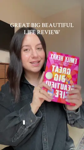 Everything I thought about GBBL (rankings of her books at the 1:00 mark) #emilyhenry #greatbigbeautifullife #gbbl #bookreview 
