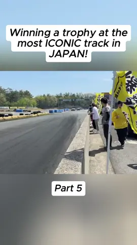 Winning a trophy at the most ICONIC track in JAPAN!