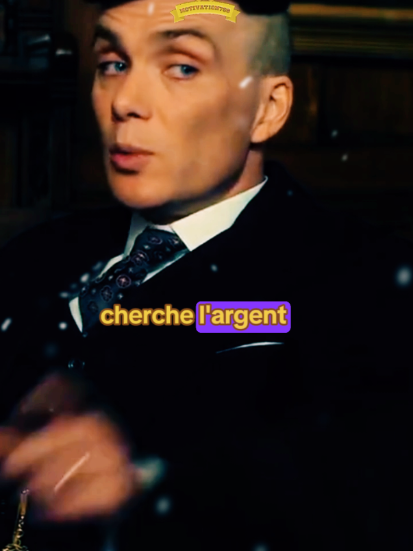 cherche l'argent, la femme va te chercher un jour... #motivation #homme #citationdujour #mental #conseil #amour #thomasshelby #pourtoi #fyp 