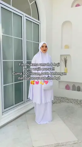 praktis,stylish, dan nyaman. Mukena berlengan ini beneran bikin ibadah makin khusyuj tanpa ribet. Cuma 100 ribuan aja! Yukkk persiapan umroh / haji kamu jadi lebih semputna 💖🥰 #mukena #mukenaumroh #mukenaihram #mukenahajiumroh #mukenaberlengan #mukenahcantik #foryou 
