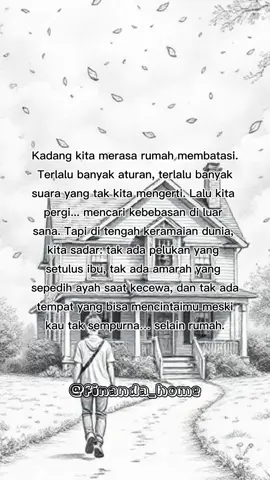 Filosofi tentang rasa benci dan rindu terhadap rumah—tempat yang sering kita salahpahami, tapi justru paling menerima kita.#quotes #quotestory #quotesoftheday #motivasi #motivasihidup #motivasidiri #keluarga #rumah #katakatamotivasi #katabijak #kata #katakata #renungan 