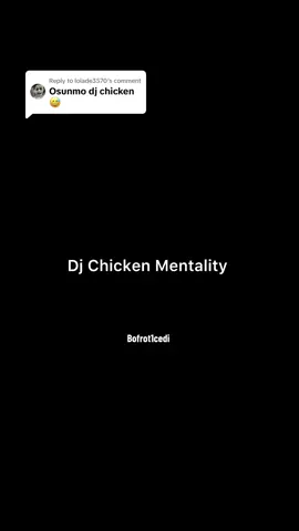 Replying to @lolade3570  #djchicken #core #nigeriatiktok🇳🇬🇳🇬🇳🇬 #nigeriantiktok🇳🇬🇳🇬 #nigeria #funny #trendingvideo #fyp #bofrot1cedi 