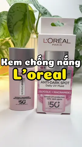 Vừa chống nắng tốt mà da căng bóng đẹp lắm nha #kemchongnang #kemchongnangkiemdau #suachongnang #kemchongnangloreal #lorealparis #annieriviu 