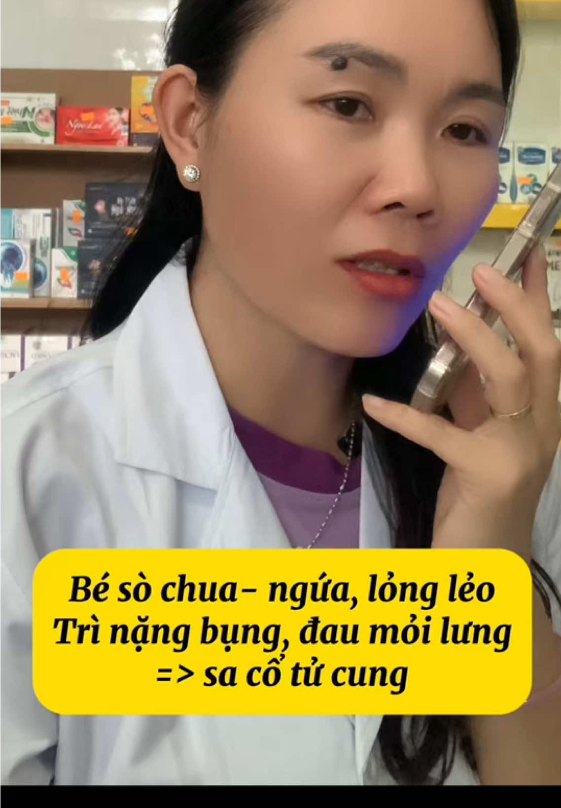 Bé sò chua- ngứa, lỏng lẻo Trì nặng bụng, đau mỏi lưng => sa cổ tử cung#duocsihoaimo #sacotucung #viemphukhoa #namcandida #xuhuong #sekhit 