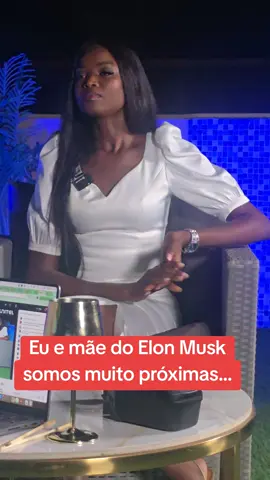 Maria Borges conta  relação com a Maye Musk a Mãe do bilionário Elon Musk 