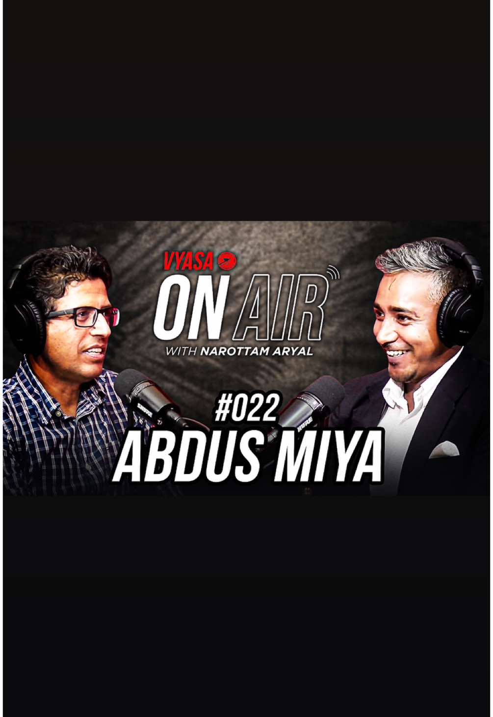 Vyasa on Air with Narottam Aryal presents Abdus Miya In this compelling episode, Abdus Miya — a dynamic young political figure and activist — joins Narottam Aryal to explore Nepal’s current political landscape. He shares his early motivations for entering politics, offers a critical reflection on the nation’s transition from monarchy to democracy, and highlights the importance of youth leadership and alternative political movements in shaping Nepal’s future. #VyasaOnAir #AbdusMiya #NarottamAryal #NepalPolitics #YouthLeadership #AlternativePolitics #DemocracyInNepal #NepaliPodcast #MonarchyToDemocracy #PoliticalDiscourse #NepalYouth #ChangeMaker #fyp