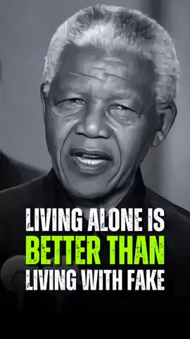 LIVING ALONE IS BETTER THAN LIVING WITH FAKE #nelson #motivationalspease #quotes #motivation #Love #lovequotes #nelsoninspire #vairalvideo 