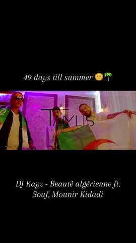 DJ Kayz - Beauté algérienne ft. Souf, Mounir Kidadi #fyp #foryou #pourtoi #parati #viral #songoftheday #songofthesummer #vibes #ete #Summer #nostalgia #nostalgic #throwbacksongs #chansonfrancaise #djkayz #algeria #algerian #algerie #algerie🇩🇿 #algerienne #algerienne🇩🇿 #🇩🇿 