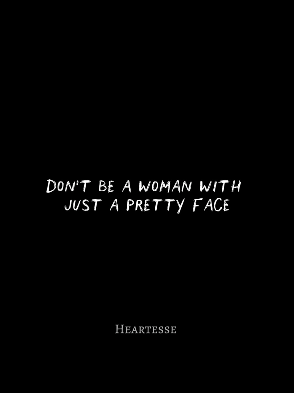 Be a woman with beauty and  brain. #heartesse #fpyシ #inspirational #fypシ゚ #inspiration #foryoupage #motivationalquotes #motivation #quotes #foryou #beautywithbrain 