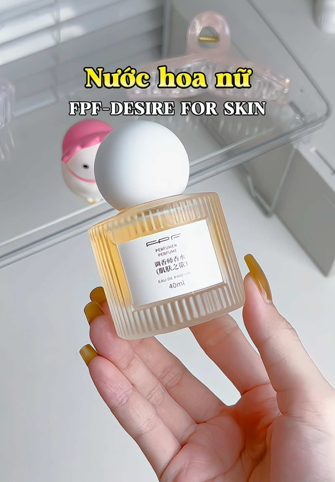 Nước hoa nữ mà bạn nên có #nuochoa #nuochoanu #fpfdesireforskin #trn_trn24 