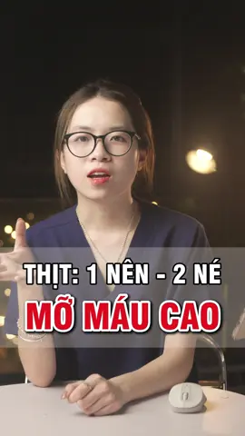 mỡ máu cao : ăn và không ăn loại thịt nào ? #momaucao #momau 