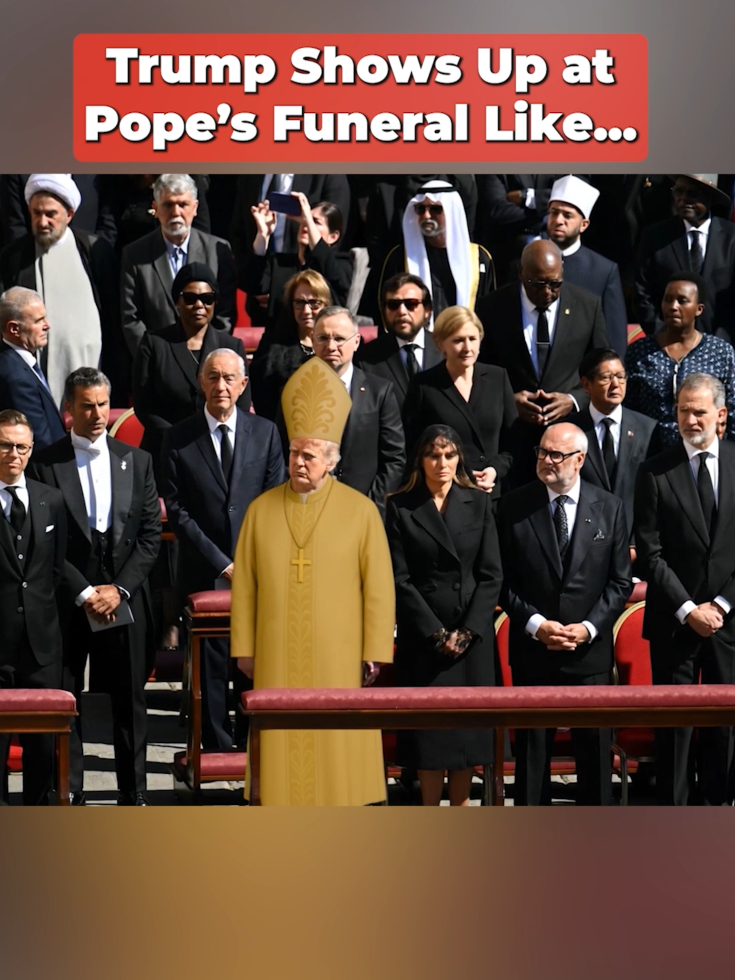 Donald Trump shows up dressed like the Pope at Pope Francis' funeral. #parody #satire #funny #donaldtrump #pope #newpope #ai #popefrancis #trending #currentevents #melaniatrump