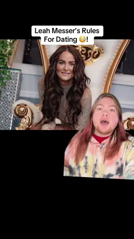 @leahmesser shares her rules for dating 👏🏼!!  #16AndPregnant #TeenMom #TeenMom2 #TeenMomGirlsNightIn #TeenMomFamilyReunion #TeenMomTheNextChapter #MTV #TikTokFilmTVCompetition #fyp #viral 