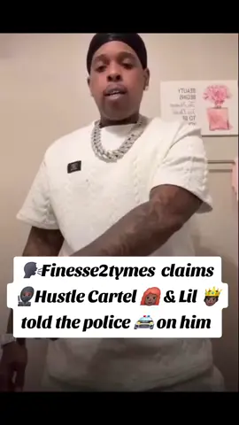🗣Finesse2tymes  claims 🥷🏿Hustle Cartel 👩🏿‍🦰 & Lil 🤴🏿  told the police 🚔 on him ##Finesse2tymes #lilking #hustlecartel 