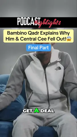 PART 5 | Bambino Qadr Speaks On Why Him & Cench Are No Longer Friends! #centralcee #cench #bambinoqadr #podcasthighlights #fyp #virał 