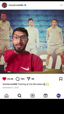 Trent Alexander-Arnold first ever Instagram post was at the Bernabeu #trentalexanderarnold #alexanderarnold #trent #liverpool #lfc #realmadrid #fyp 