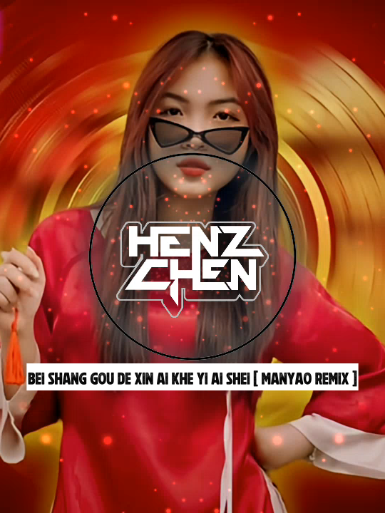 BEI SHANG GOU DE XIN AI KHE YI AI SHEI [ MANYAO REMIX ] #manyao #manyaomusicremix #manyaolegendm3isthebest #manyaolovers #manyaolegend #man_yao_remix👑👑👑👑 #manyaoviral #manyaomandarinremix #manyaoelectro #manyaucollection #djmanyaoindonesia #djmanyao #manyauremix #djchinese💃fyp💃💃 #djchinese #djfyptiktok2025 #remixchinese #chinesedj #manyaonight #lagumanyao