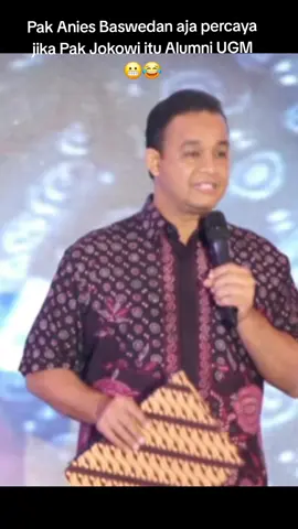 Pak Anies aja percaya jika Pak Jokowu itu alumni UGM kok #aniesbaswedan #jokowi #kagama #jokowialumniugm
