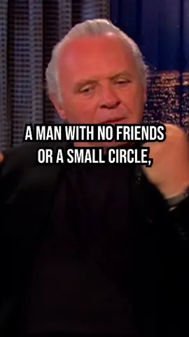 A men with no friend or a small circle that's a real man you don't mess with 💪 Anthony Hopkins Motivational speech 💫#anthony #anthonyhopkins #motivaltionvideo #realman #dontmesswithmen #manalone #alone #attuitude #fyp 