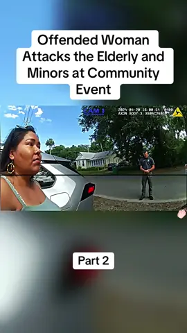 Offended Woman Attacks the Elderly and Minors at Community Event#cops #copsoftiktok #police #policeofficer #bodycam #crime #truecrime #truestory #foryou #fyp 