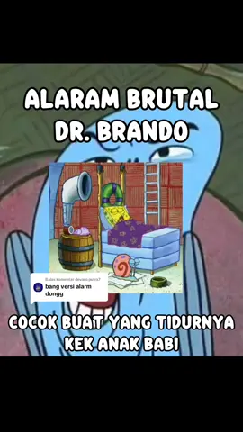Membalas @devaro.putra7 Alaram Dokter Brando cocok buat temenlu yang tidurnya kek anak babi #nadadering #nadaderinglucu #meme #notifwa #dricibos #drbrando #fyp #foryoupage #notifdana #alaramdrbrando #alarambrutal mbrutal