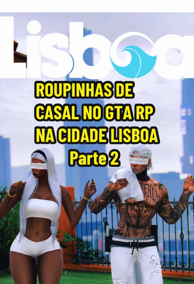 Roupinhas de casal parte 2 @JAUMRP  #lisboa #rp #lisboaroleplay #fivem #roleplay #gtarp #presets #gta5 