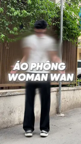 Phần 9 | Áo Phông Woman Wan #xuhuong #viraltiktok #viralvideo #outfit #TikTokFashion #fyp #aophong #nowhere 